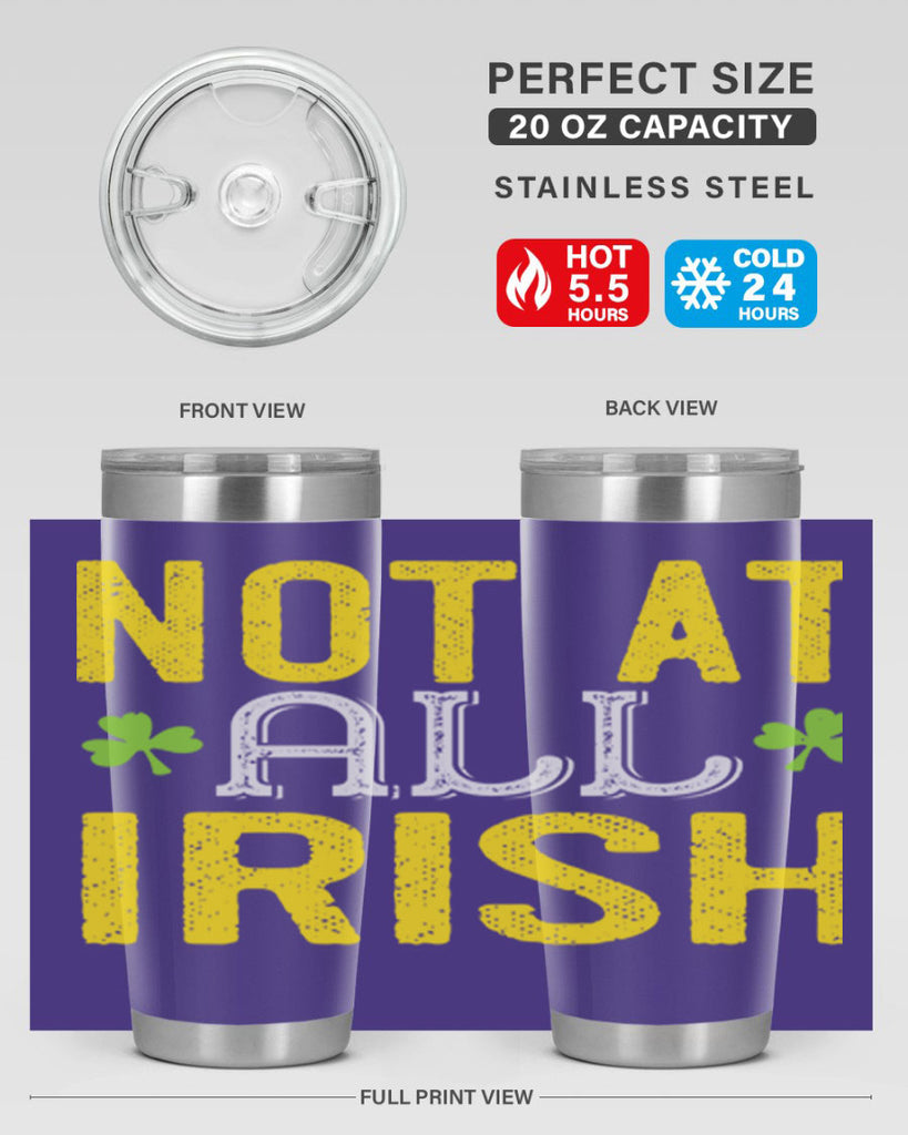 not at all irish Style 111#- St Patricks Day- Tumbler