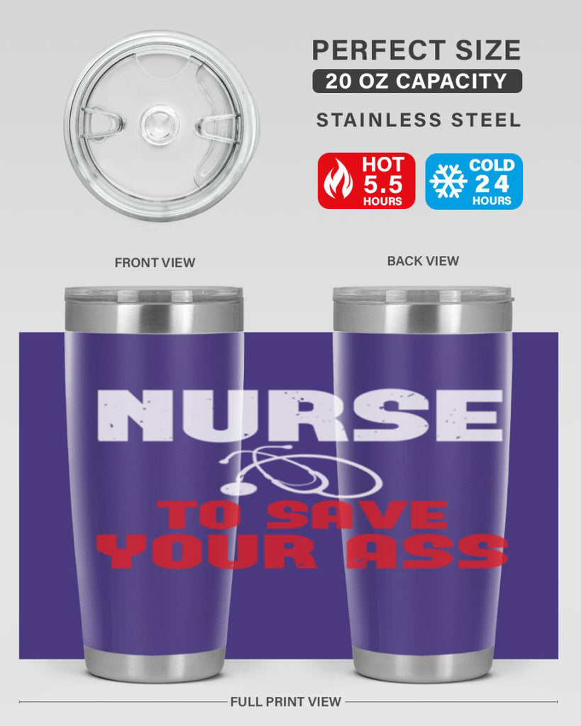 nurse to save your ass Style 277#- nurse- tumbler
