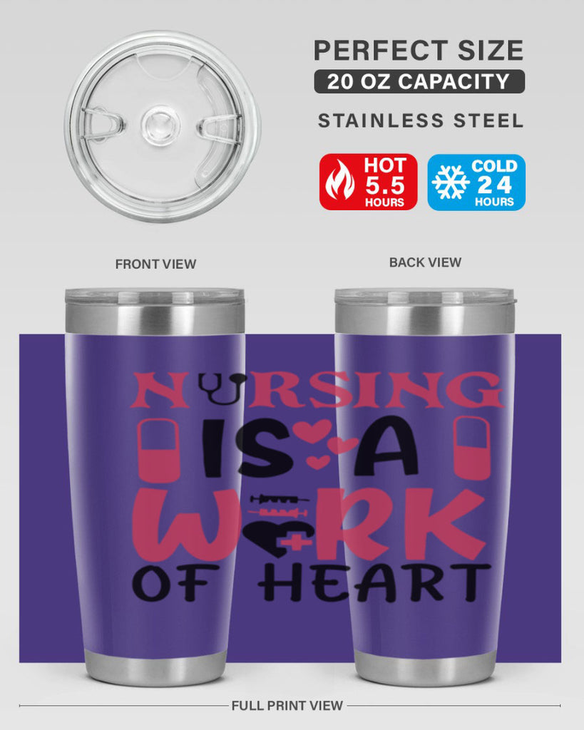nursing is a work of heart Style 359#- nurse- tumbler