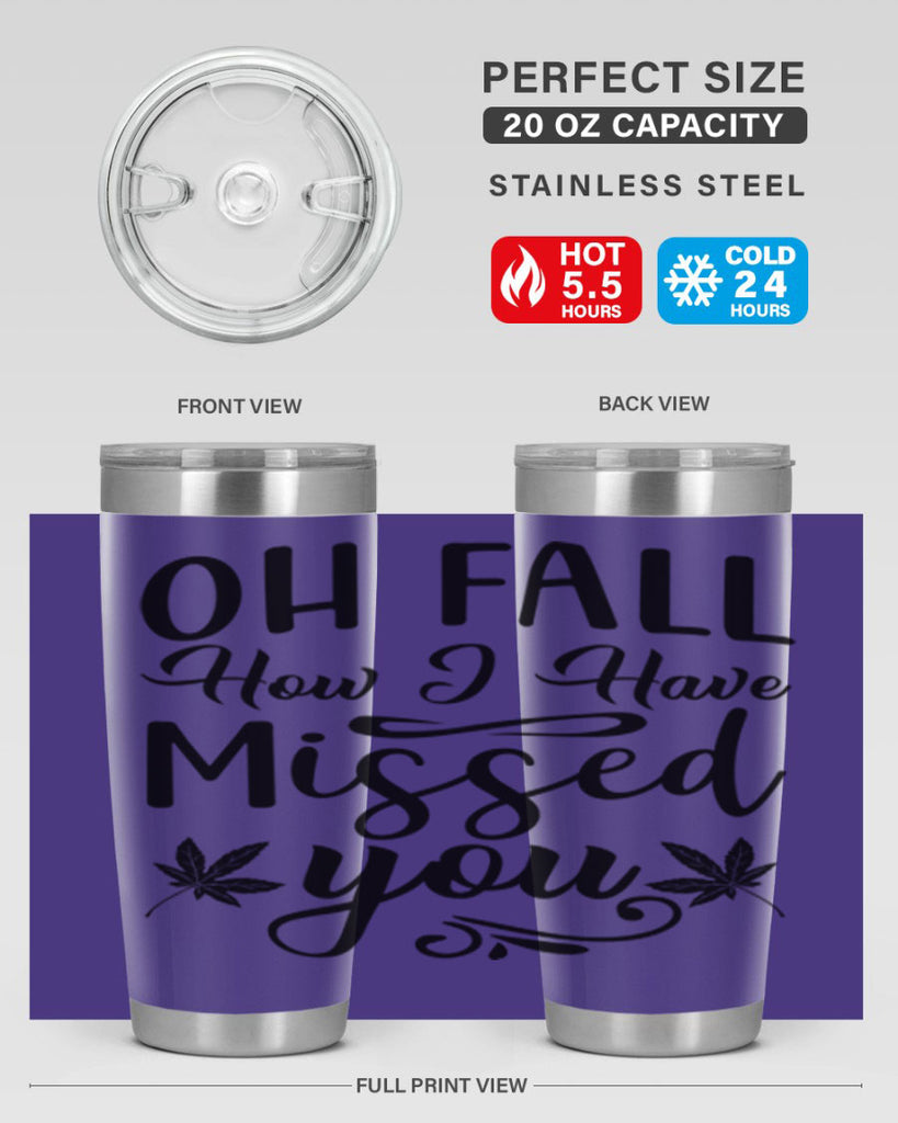oh fall how i have missed you 448#- fall- Tumbler