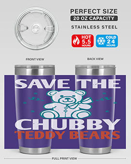 save the chubby teddy bears 28#- Bears- Tumbler