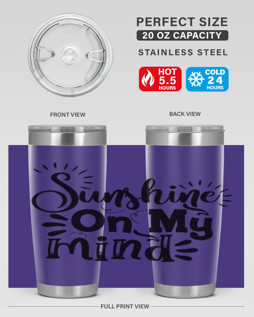 sunshine on my mind Style 73#- summer- Tumbler