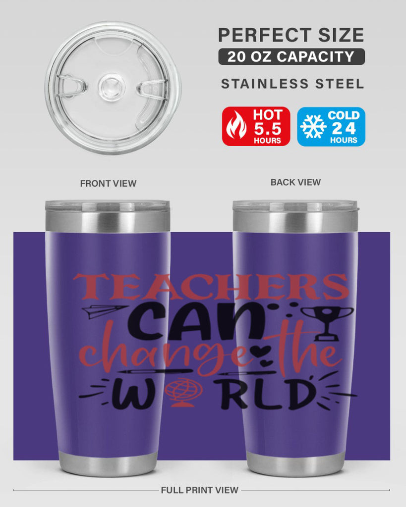 teachers ca change the world Style 199#- teacher- tumbler