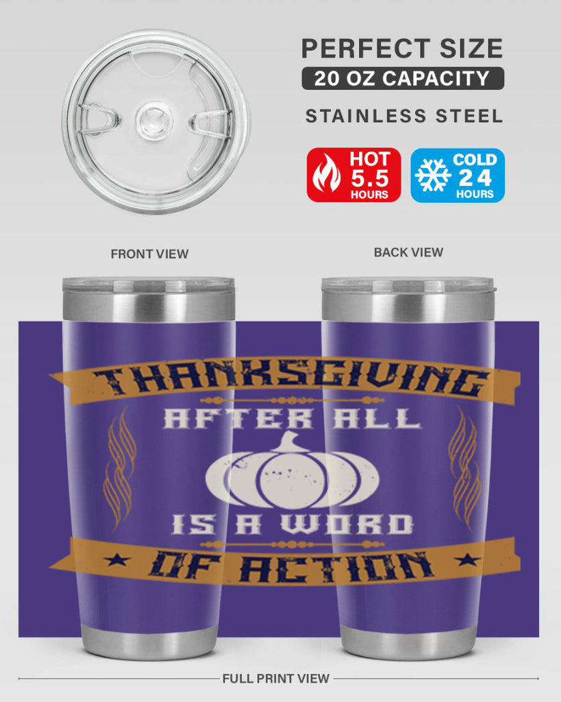 thanksgiving after all is a word of action 8#- thanksgiving- Tumbler