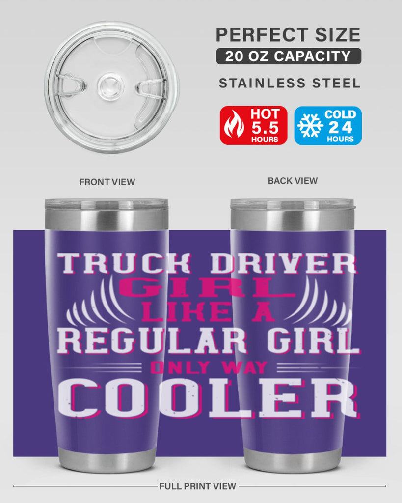 truck driver girl like a regular girl only way cooler Style 16#- truck driver- tumbler