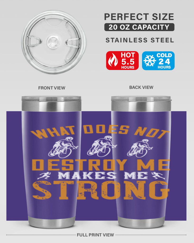 what does not destroy me makes me strong 4#- running- Tumbler