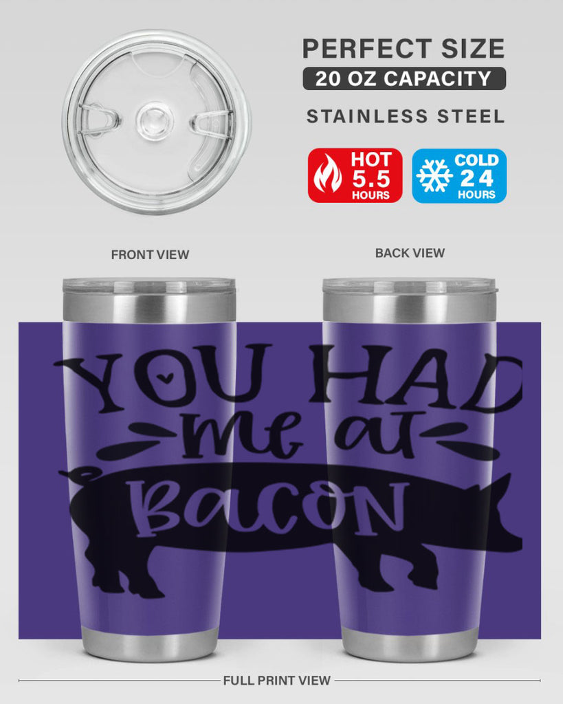 you had me at bacon 63#- kitchen- Tumbler