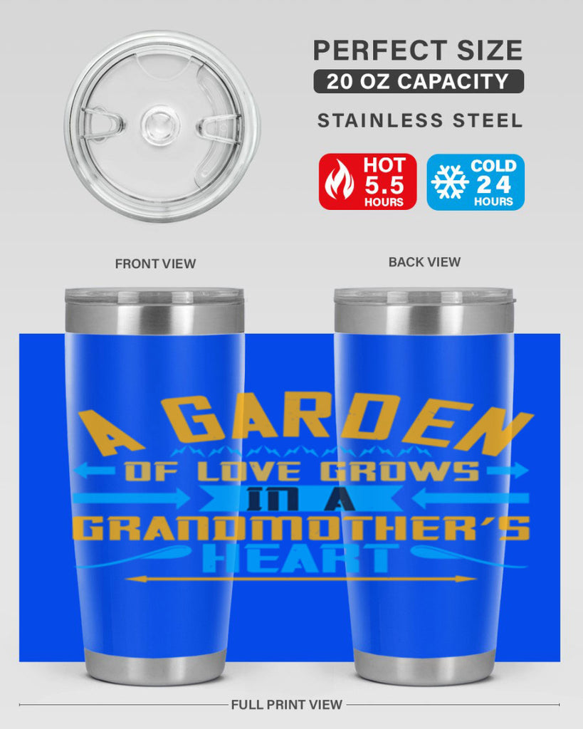 A garden of love grows in a grandmother’s heart 97#- grandma - nana- Tumbler