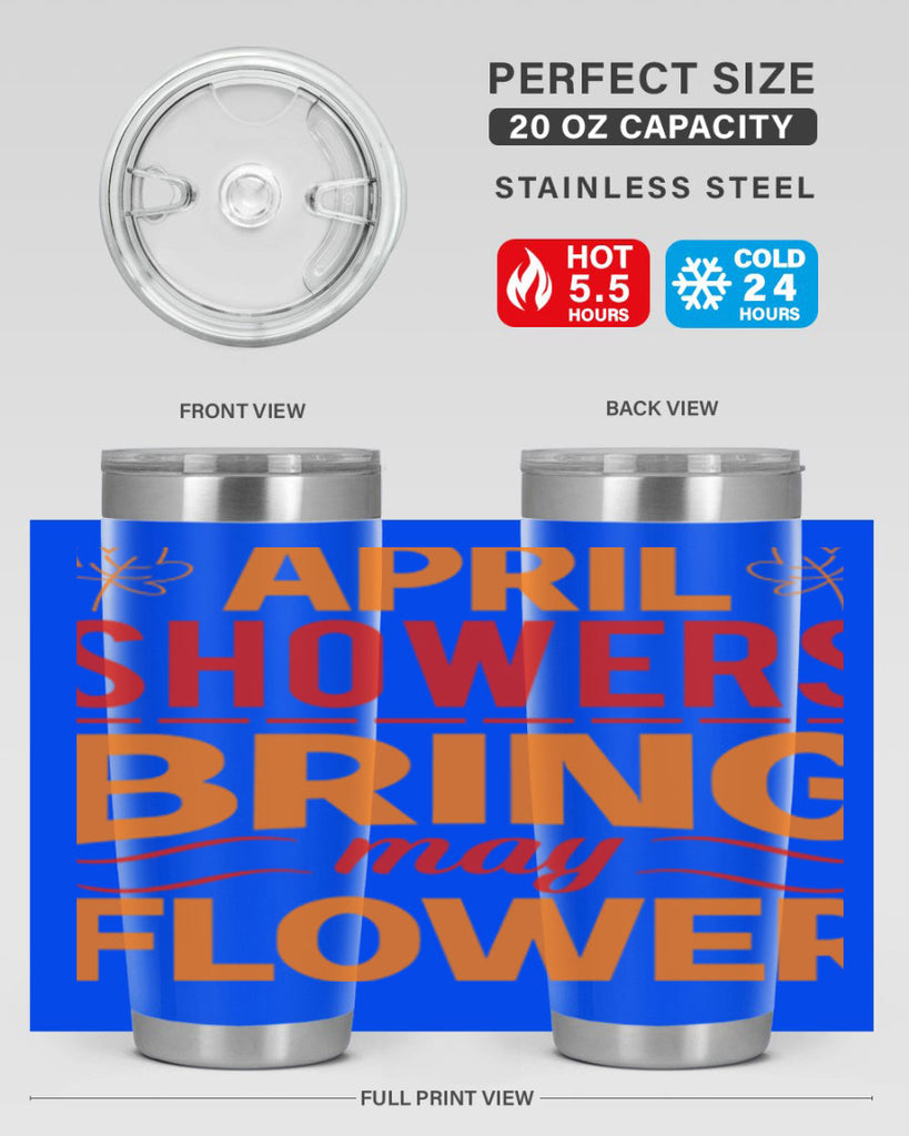 April showers bring may flower 18#- spring- Tumbler