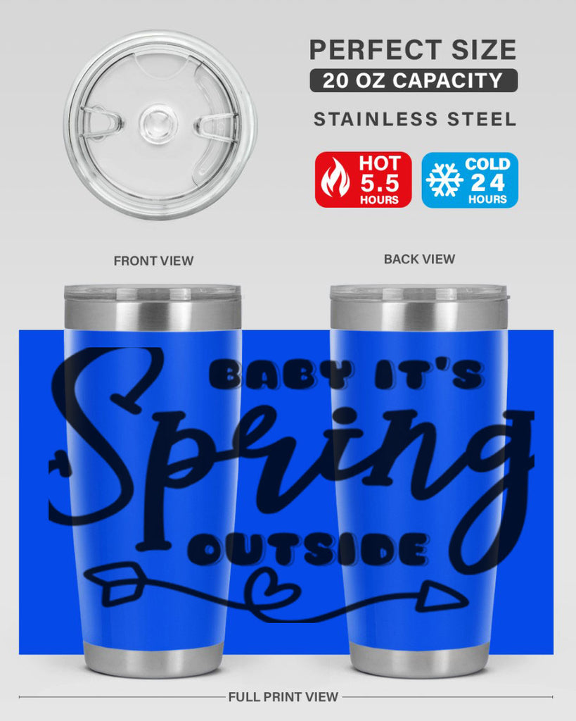 Baby It's Spring Outside25#- spring- Tumbler