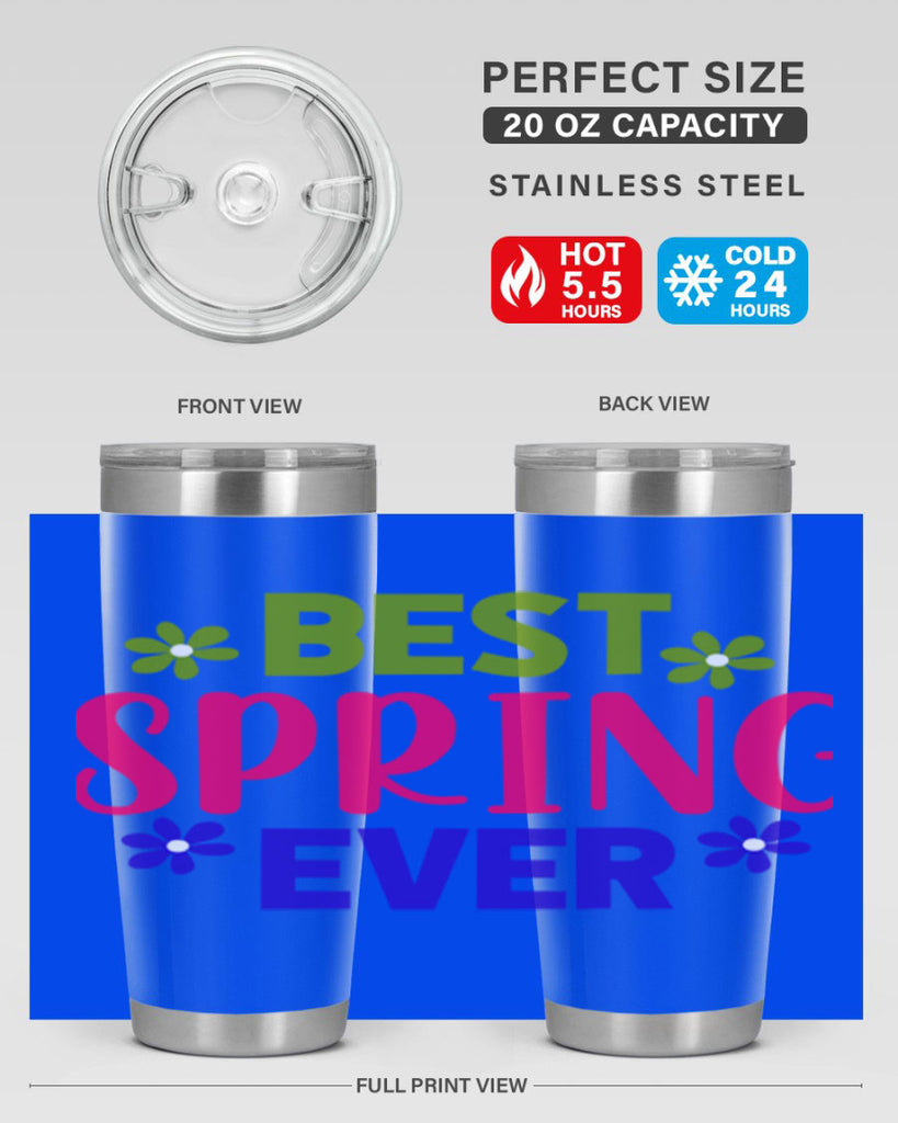 Best Spring Ever 34#- spring- Tumbler