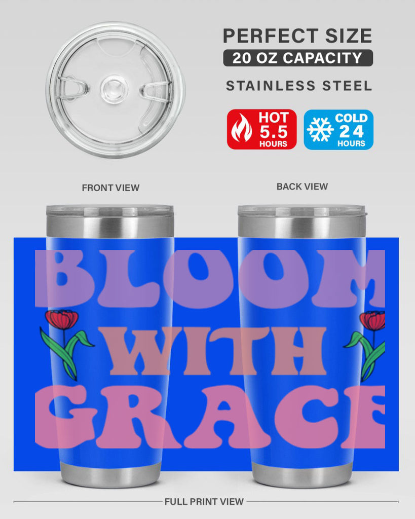 Bloom with Grace  90#- spring- Tumbler
