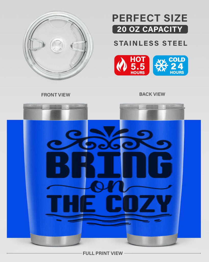 Bring on the Cozy 27#- winter- Tumbler