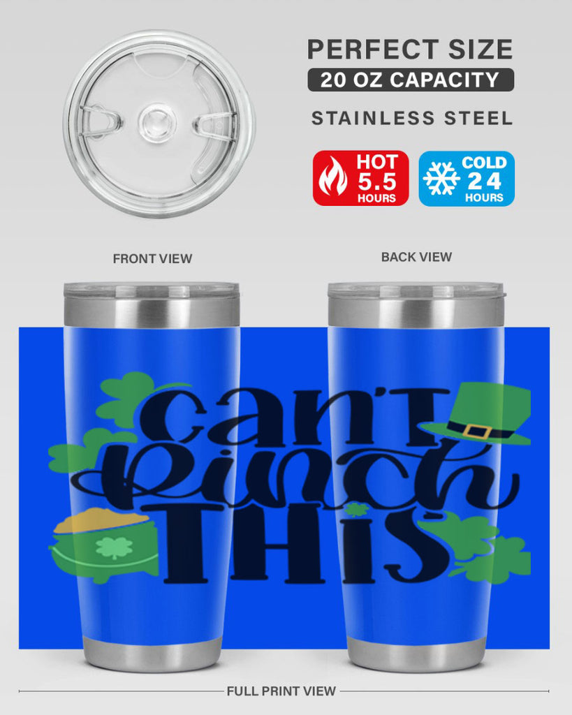 Cant Pinch This Style 103#- St Patricks Day- Tumbler