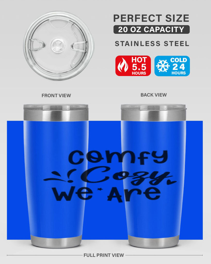 Comfy Cozy We Are 57#- winter- Tumbler