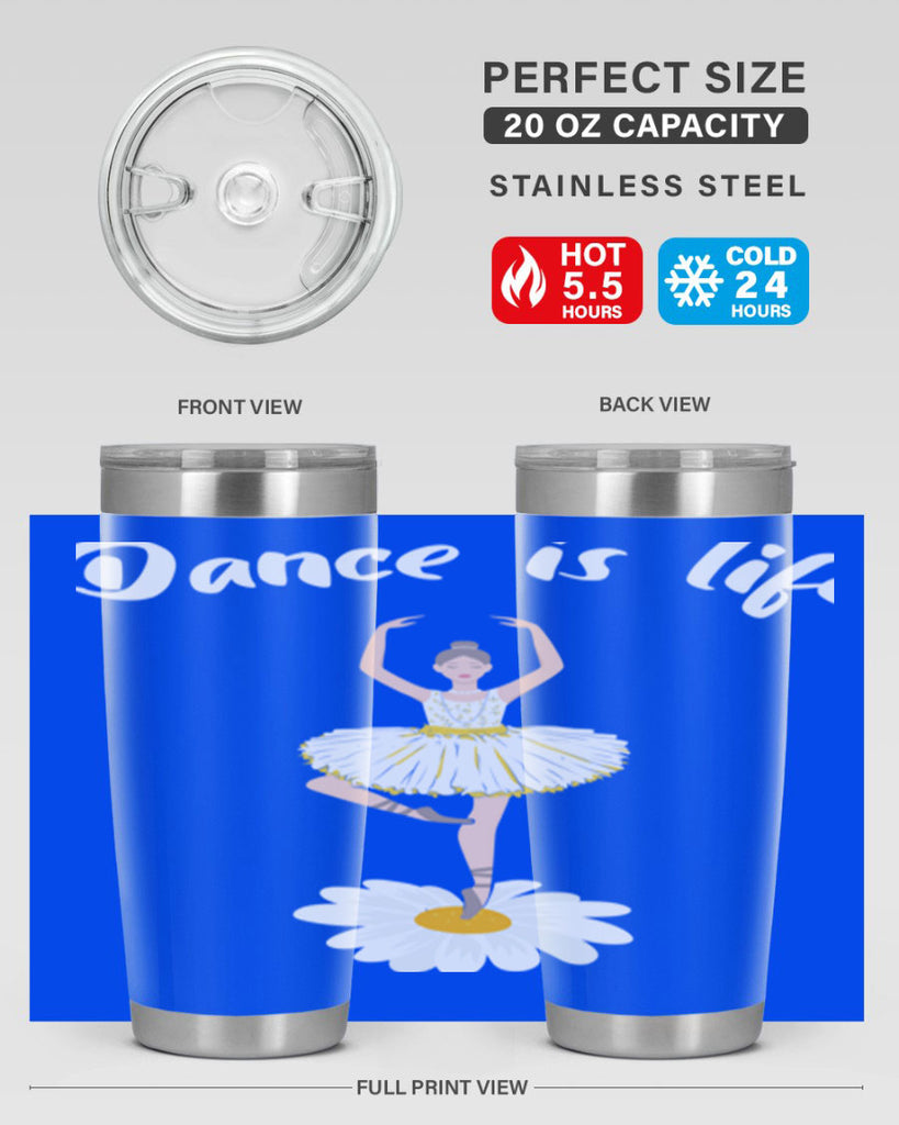 DANCE IS LIFE Ballet Dancing Ballet 29#- ballet- Tumbler