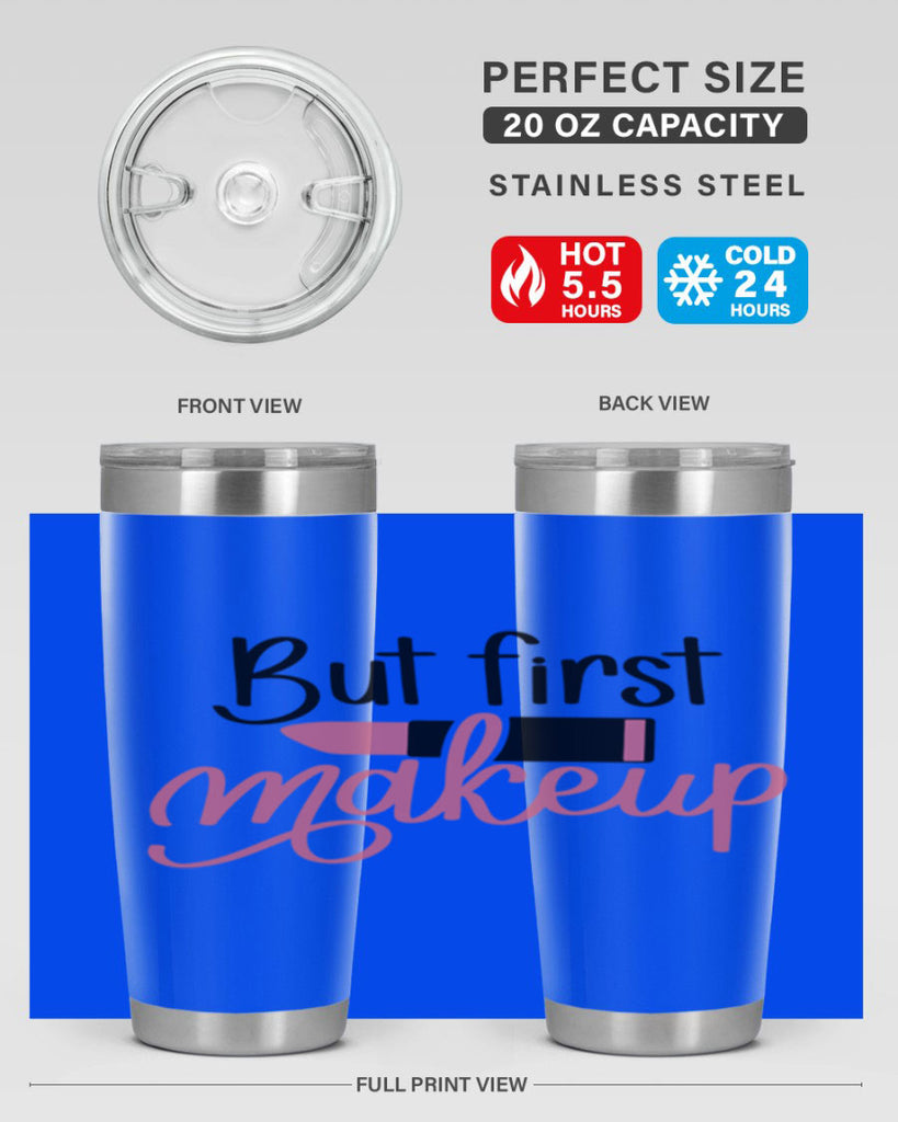 DXFBut First MakeupBut First Makeup Style 157#- make up- Tumbler