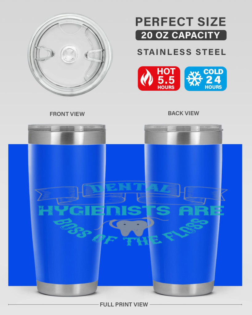 Dental hygienists are Style 48#- dentist- tumbler