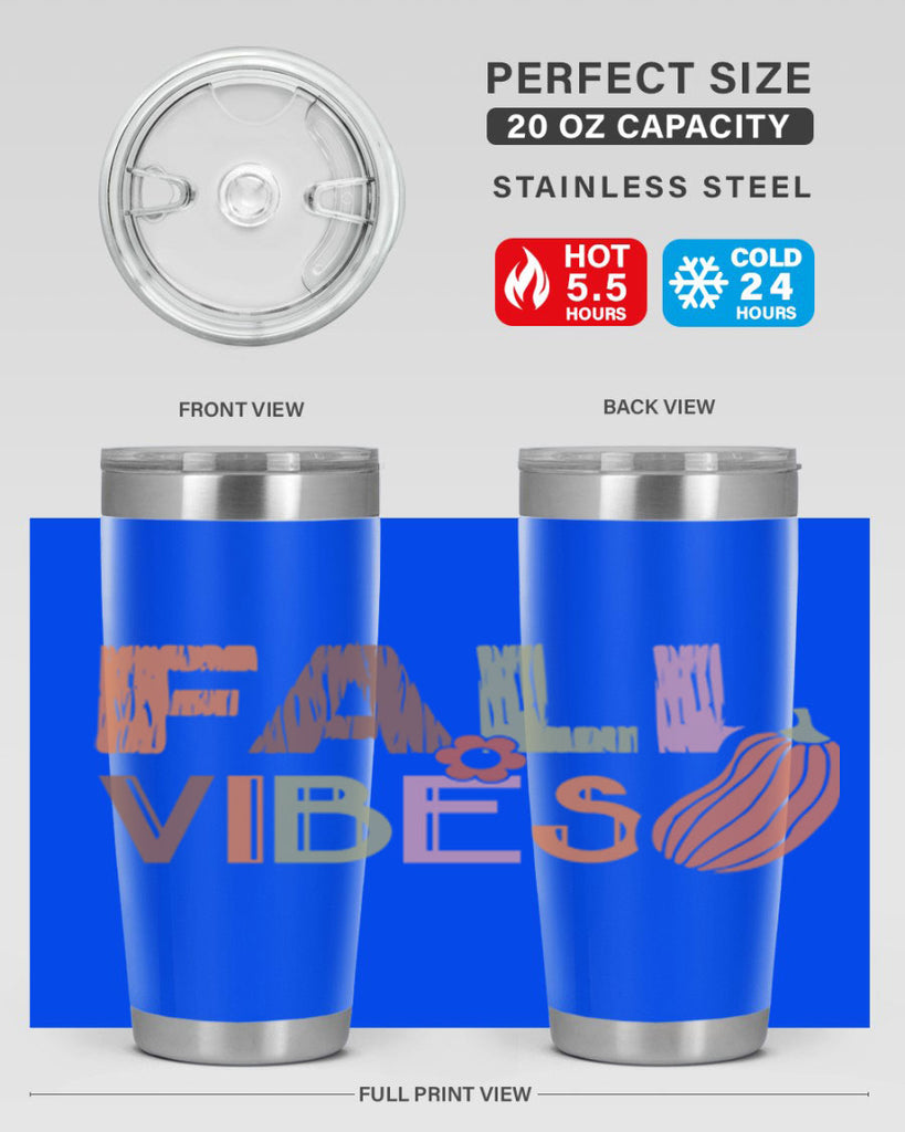Fall Vibes 140#- fall- Tumbler