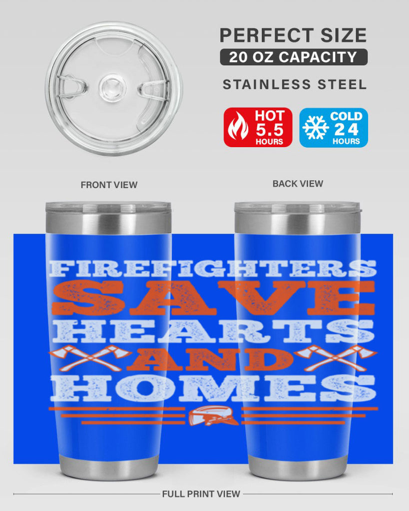 Firefighters save hearts and homes Style 71#- fire fighter- tumbler