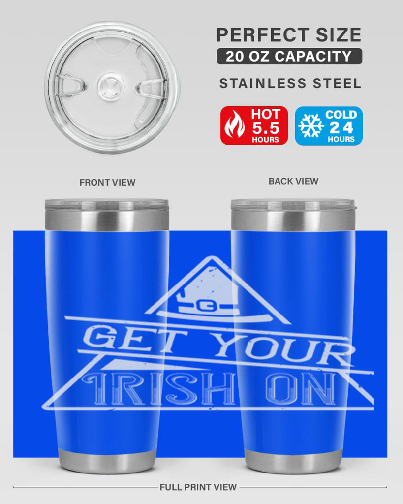 Get your Irish on Style 137#- St Patricks Day- Tumbler