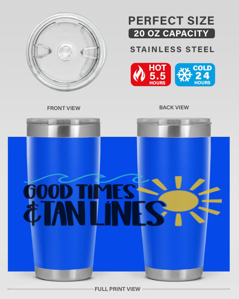 Good Times Tan Lines Style 43#- summer- Tumbler