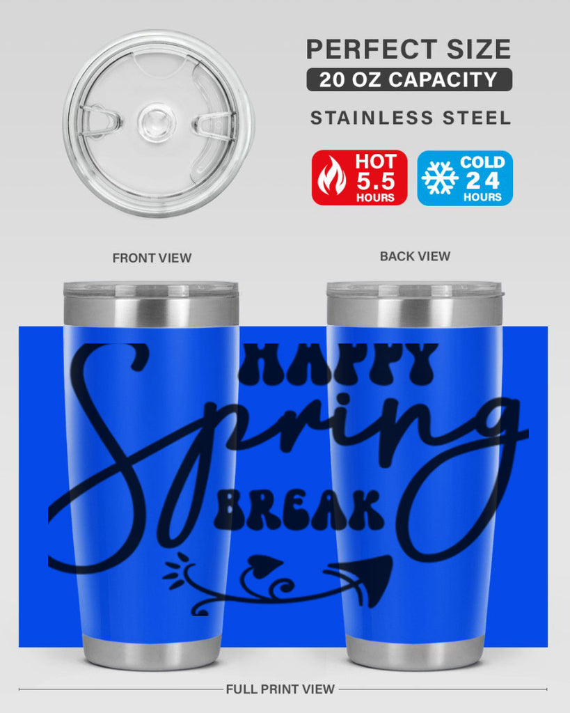 Happy Spring Break159#- spring- Tumbler