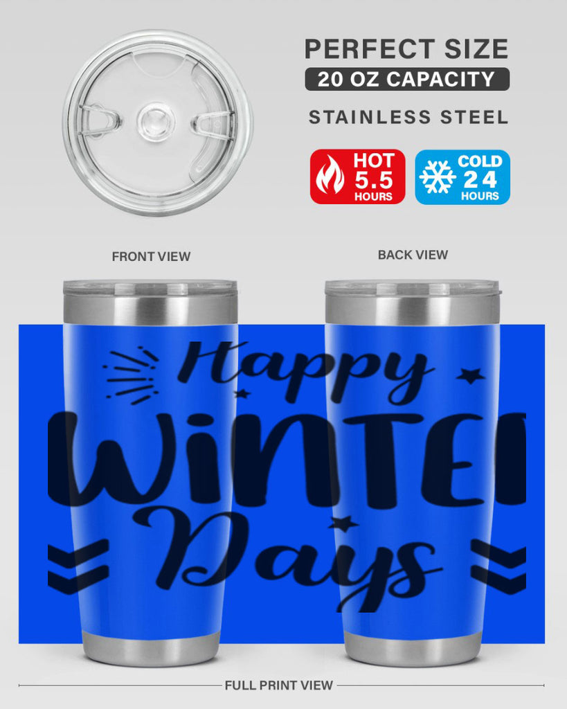 Happy Winter Days131#- winter- Tumbler