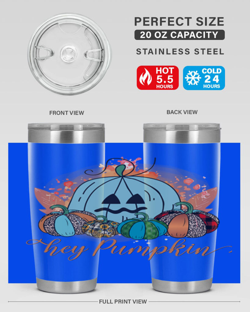 Hey Pumpkin 302#- fall- Tumbler