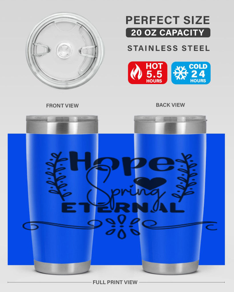 Hope Spring Eternal 254#- spring- Tumbler