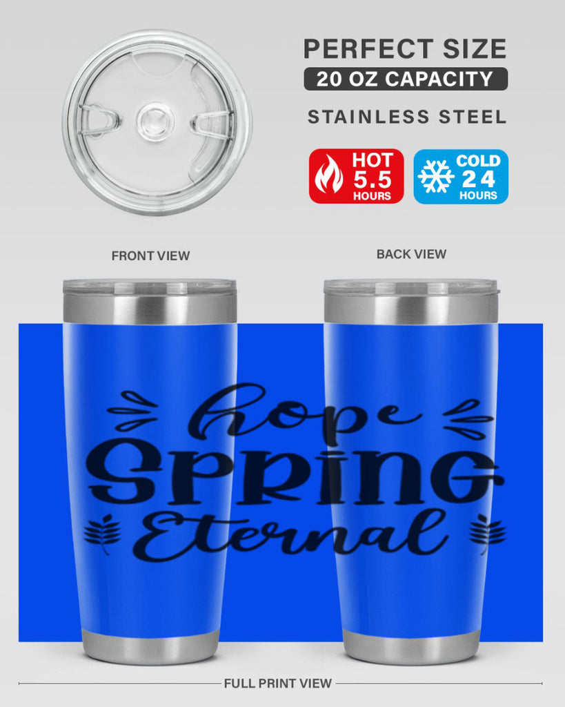 Hope Spring Eternal 255#- spring- Tumbler