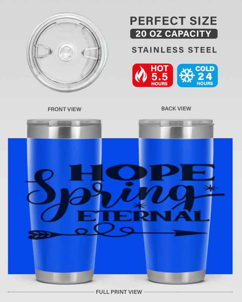 Hope Spring Eternal 256#- spring- Tumbler