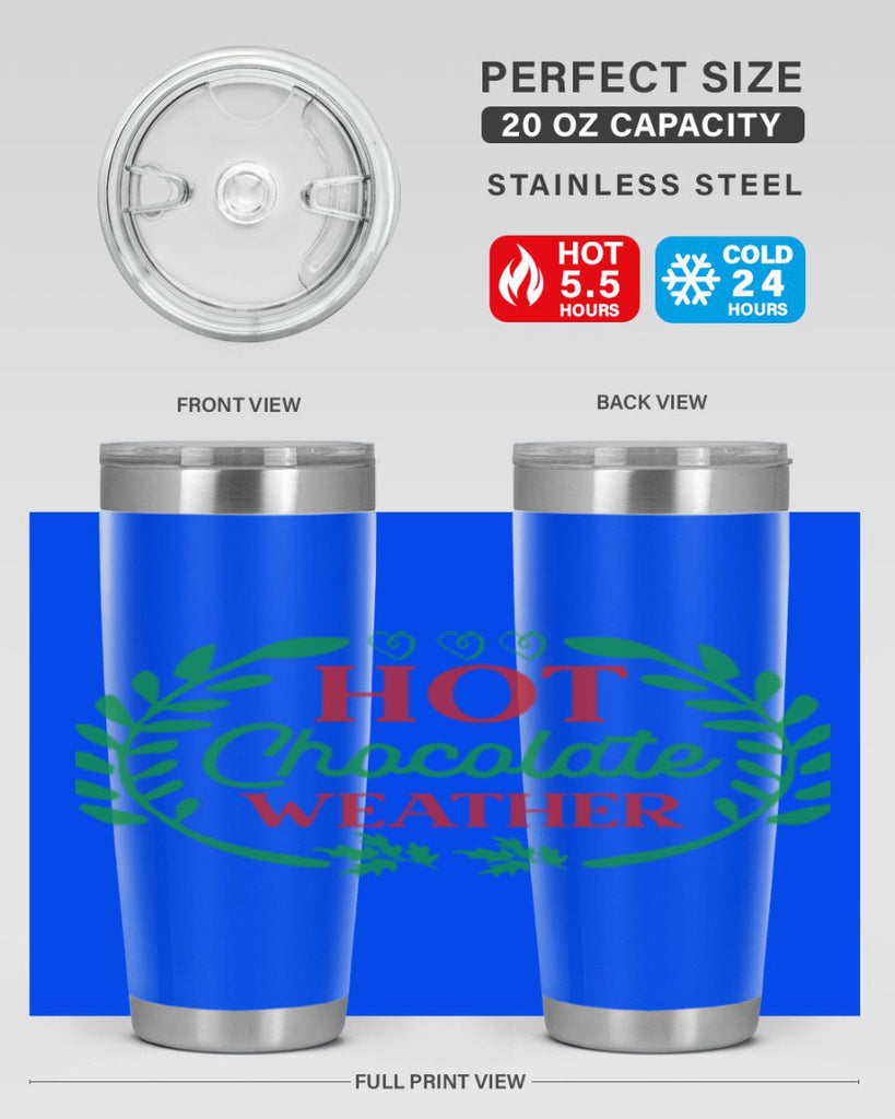 Hot Chocolate Weather 195#- winter- Tumbler