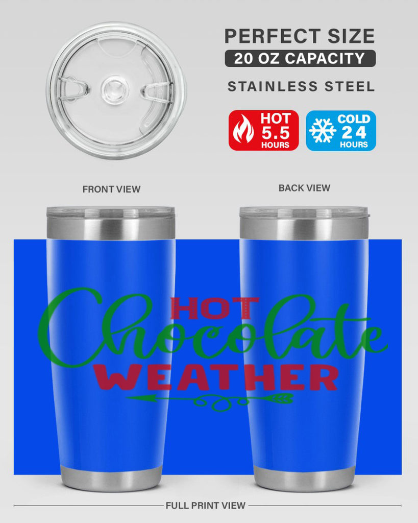 Hot Chocolate Weather 200#- winter- Tumbler