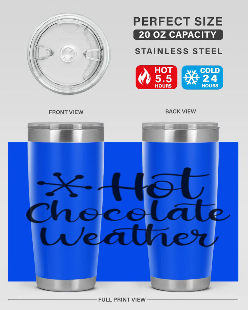 Hot Chocolate Weather 215#- winter- Tumbler