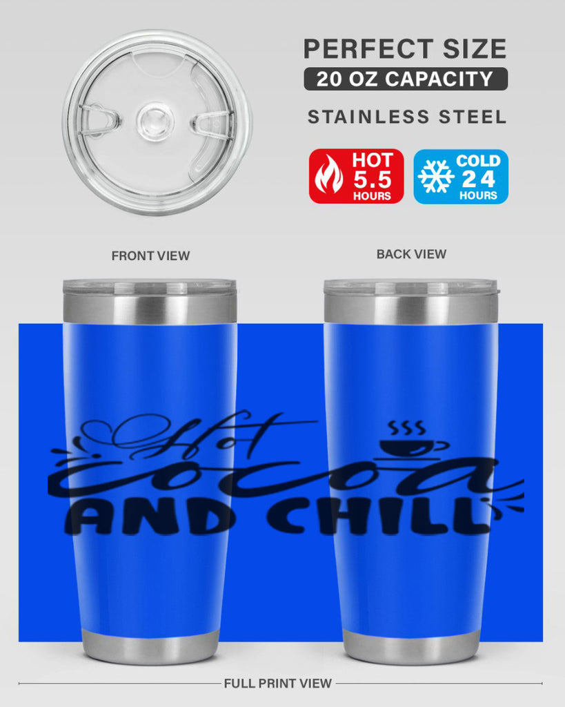Hot Cocoa And Chill 207#- winter- Tumbler