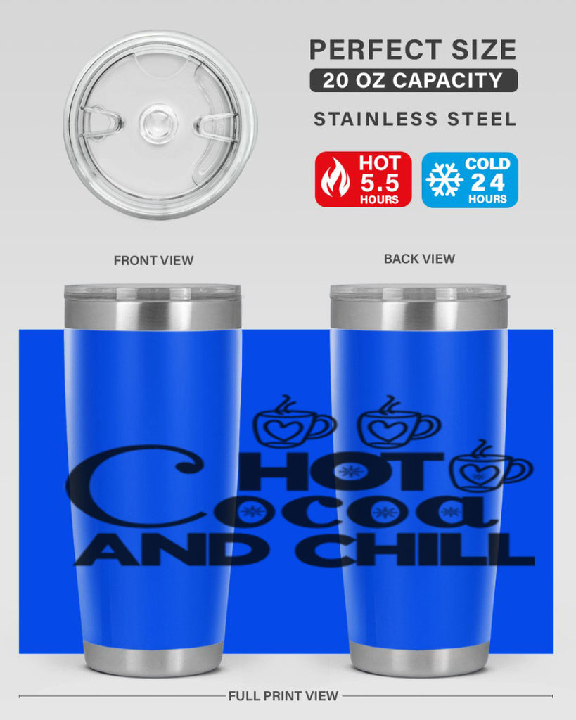 Hot Cocoa and Chill 205#- winter- Tumbler