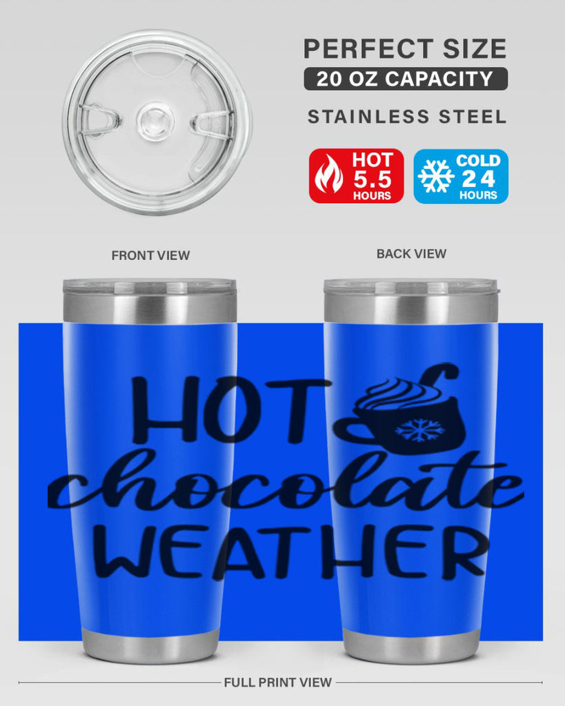 Hot chocolate weather204#- winter- Tumbler