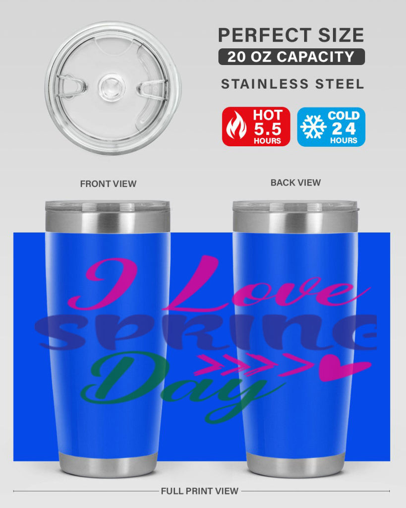 I Love Spring Day 264#- spring- Tumbler