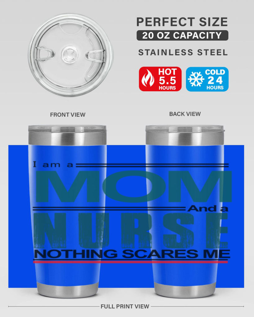 I am a mom and a nurse Style 329#- nurse- tumbler