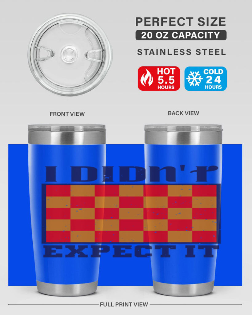 I didnt expect it 48#- chess- Tumbler