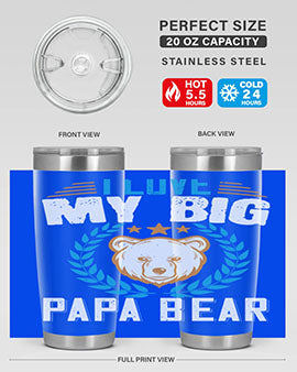 I love my big papa bear 16#- Bears- Tumbler