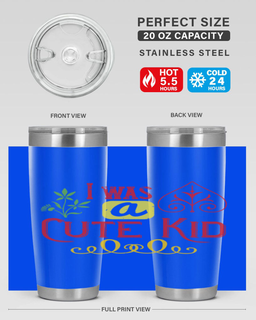 I was a cute kid Style 32#- baby- Tumbler