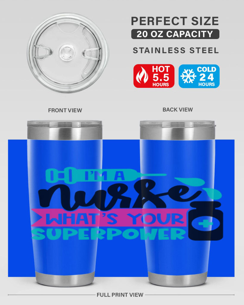 Im A Nurse Whats Your Superpower Style Style 156#- nurse- tumbler