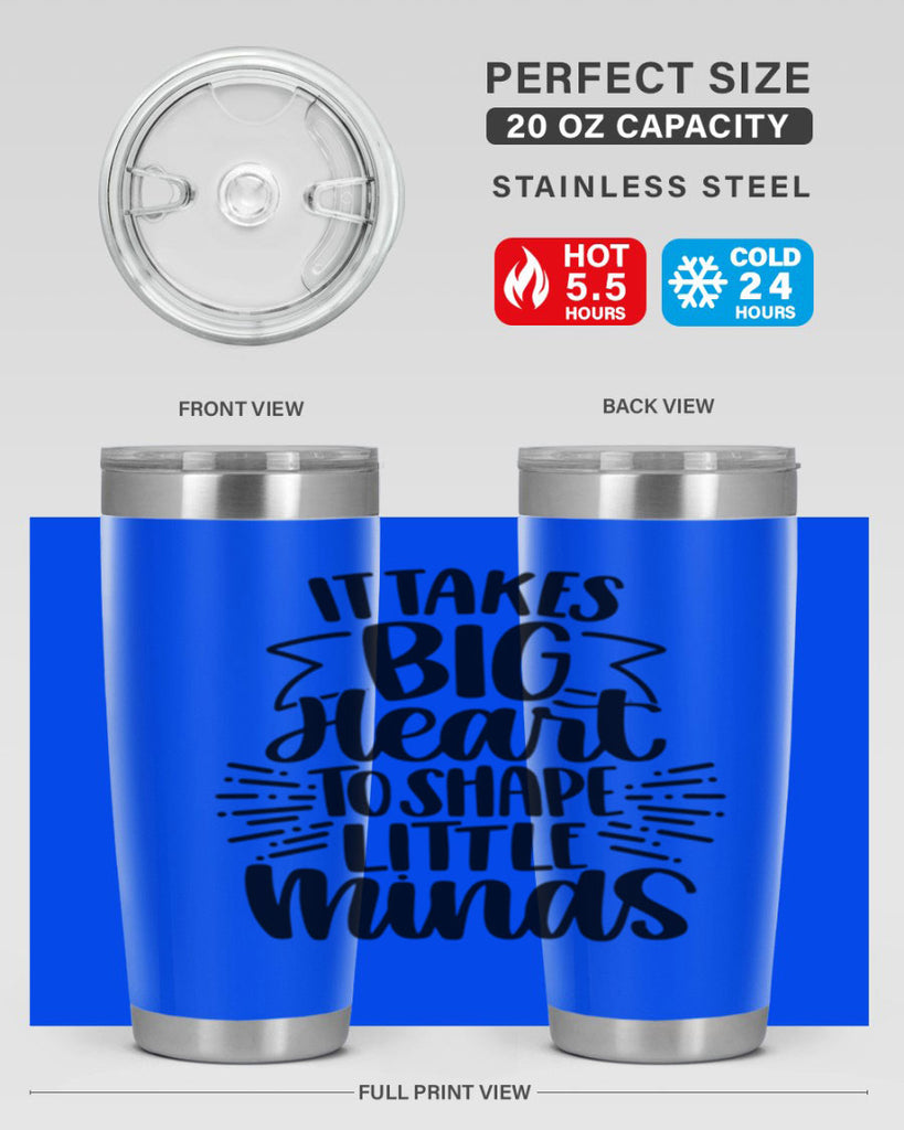 It Takes Big Heart To Shape Style 70#- teacher- tumbler