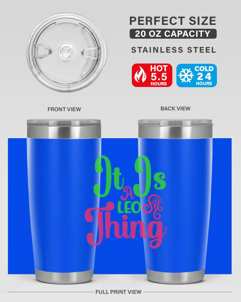 It is a leo thing 255#- zodiac- Tumbler