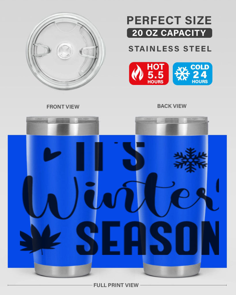 Its Winter Season262#- winter- Tumbler