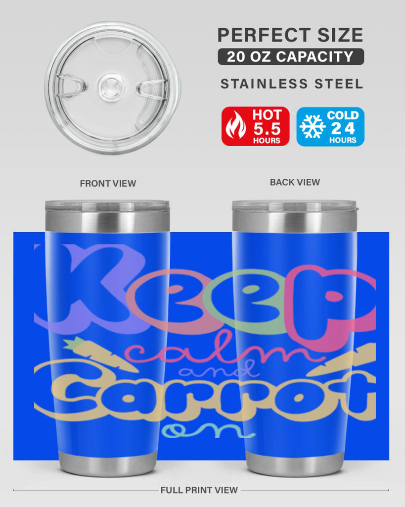 Keep calm and carrot on289#- spring- Tumbler