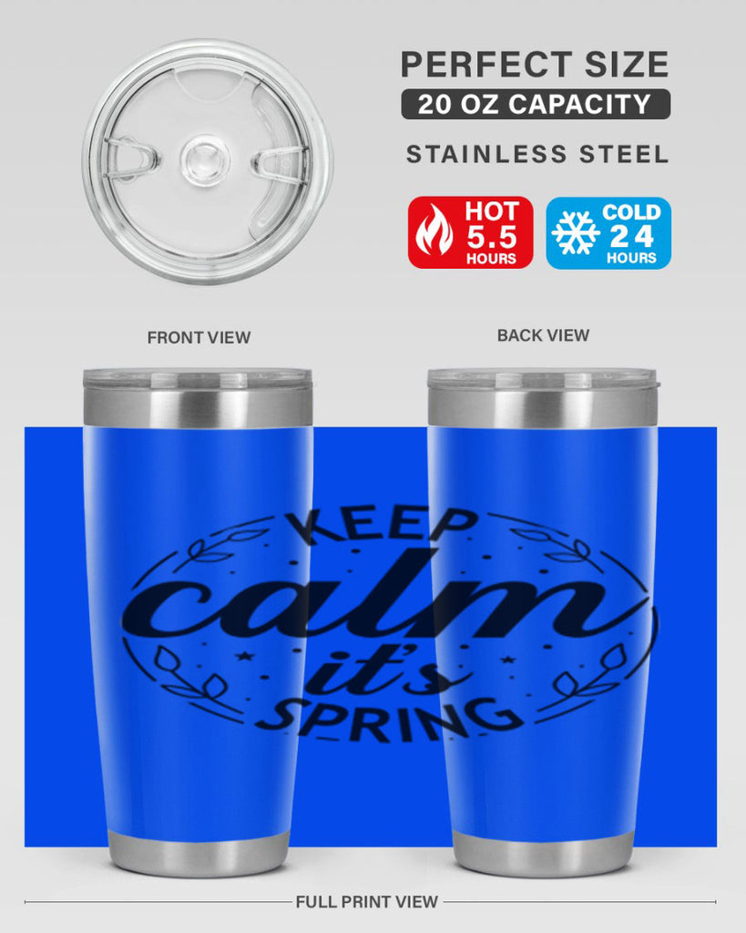 Keep calm its spring  294#- spring- Tumbler