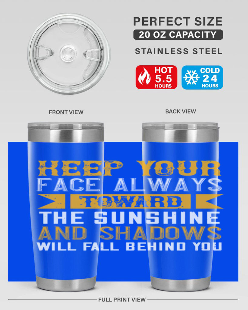 Keep your face always toward the sunshine – and shadows will fall behind you Style 299#- nurse- tumbler